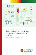 Saberes Docentes e Novas Tecnologias no Ensino de História