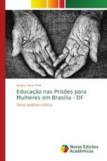 Educação nas Prisões para Mulheres em Brasília - DF