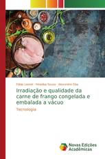 Irradiação e qualidade da carne de frango congelada e embalada a vácuo