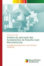 Análise da aplicação dos fundamentos da filosofia Lean Manufacturing