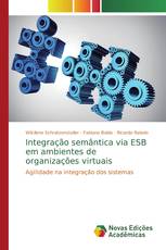 Integração semântica via ESB em ambientes de organizações virtuais