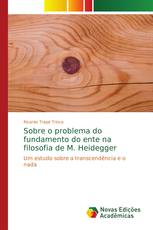 Sobre o problema do fundamento do ente na filosofia de M. Heidegger