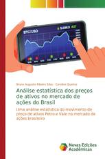 Análise estatística dos preços de ativos no mercado de ações do Brasil