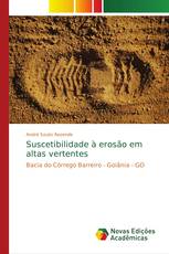 Suscetibilidade à erosão em altas vertentes