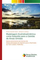 Modelagem Ecohidrodinâmica como Subsídio para a Gestão de Áreas Úmidas