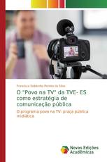 O "Povo na TV" da TVE- ES como estratégia de comunicação pública