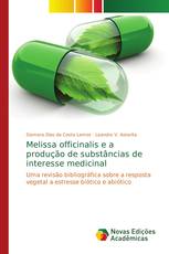 Melissa officinalis e a produção de substâncias de interesse medicinal