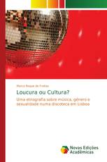 Loucura ou Cultura?