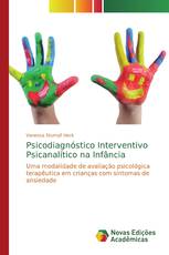 Psicodiagnóstico Interventivo Psicanalítico na Infância