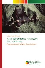Path dependence nas ações anti - pobreza