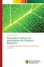 Educação e cultura no pensamento de Friedrich Nietzsche