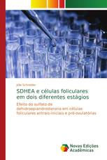 SDHEA e células foliculares em dois diferentes estágios