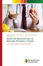 Ações do Nutricionista na Atenção Primária à Saúde