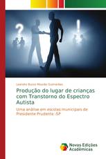 Produção do lugar de crianças com Transtorno do Espectro Autista
