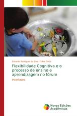 Flexibilidade Cognitiva e o processo de ensino e aprendizagem no fórum