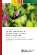 Parque Vila Aeroporto: Infraestrutura Urbana e Sustentabilidade