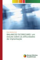 BALANCED SCORECARD: um estudo sobre as dificuldades de implantação