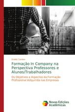 Formação In Company na Perspectiva Professores e Alunos/Trabalhadores