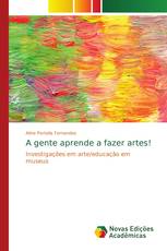 A gente aprende a fazer artes!