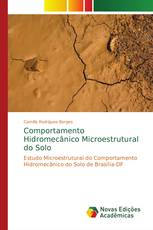 Comportamento Hidromecânico Microestrutural do Solo
