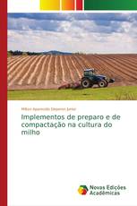 Implementos de preparo e de compactação na cultura do milho
