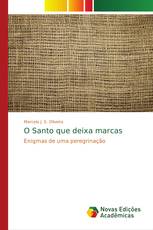 O Santo que deixa marcas