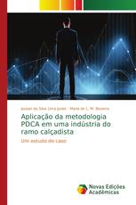 Aplicação da metodologia PDCA em uma indústria do ramo calçadista