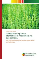 Qualidade de plantas aromáticas e medicinais na pós-colheita