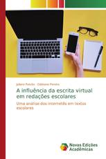 A influência da escrita virtual em redações escolares