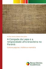 A Congada da Lapa e a religiosidade afro-brasileira no Paraná: