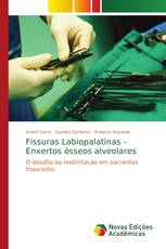 Fissuras Labiopalatinas - Enxertos ósseos alveolares