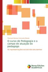 O curso de Pedagogia e o campo de atuação do pedagogo