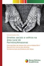 Direitos sociais e velhice na área rural de Parintins/Amazonas