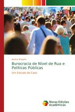 Burocracia de Nível de Rua e Políticas Públicas