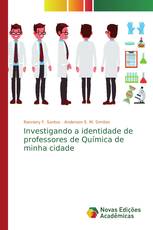 Investigando a identidade de professores de Química de minha cidade