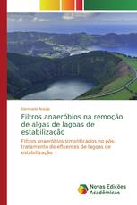 Filtros anaeróbios na remoção de algas de lagoas de estabilização