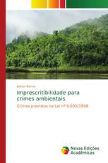 Imprescritibilidade para crimes ambientais