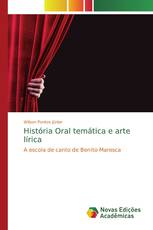 História Oral temática e arte lírica