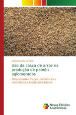 Uso da casca de arroz na produção de painéis aglomerados