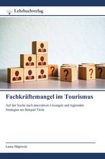 Fachkräftemangel im Tourismus