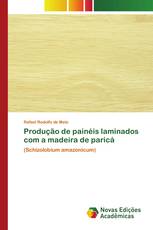 Produção de painéis laminados com a madeira de paricá