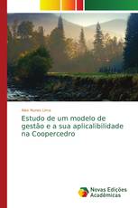 Estudo de um modelo de gestão e a sua aplicalibilidade na Coopercedro