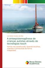 A ontoepistemogênese de crianças autistas através de tecnologias touch