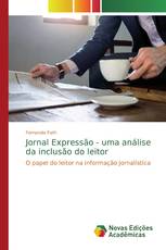 Jornal Expressão - uma análise da inclusão do leitor