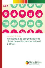 Relevância do aprendizado da líbras no contexto educacional e social