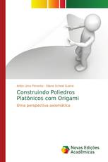 Construindo Poliedros Platônicos com Origami
