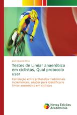 Testes de Limiar anaeróbico em ciclistas, Qual protocolo usar