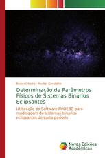 Determinação de Parâmetros Físicos de Sistemas Binários Eclipsantes