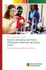 Ensino interativo de Física utilizando materiais de baixo custo