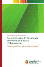 Caracterização da farinha da Amêndoa do Babaçu (Orbignya sp)